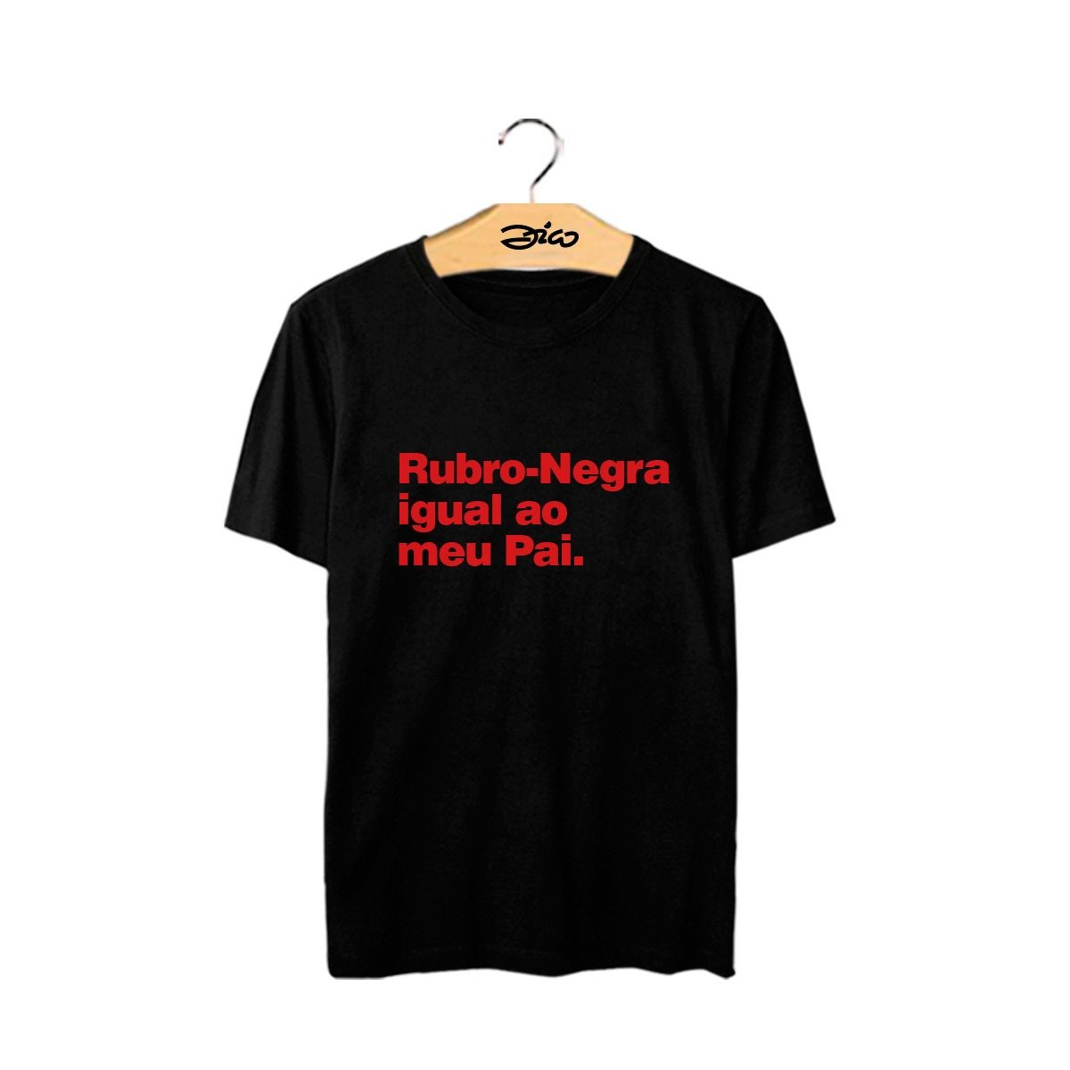 Camisa Filha "Rubro-Negra igual ao meu pai"